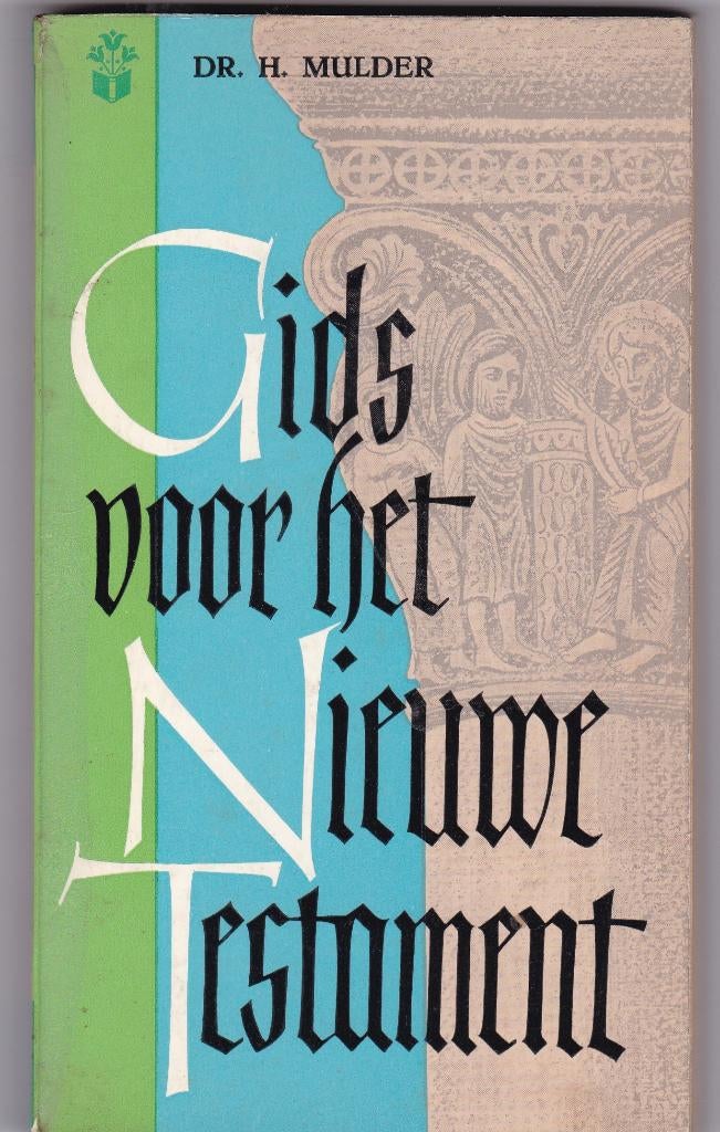 Mulder, Dr. H. – Gids voor het Nieuwe Testament, Ophalen of Verzenden, Gelezen, Mulder, Dr. H., Christendom | Protestants