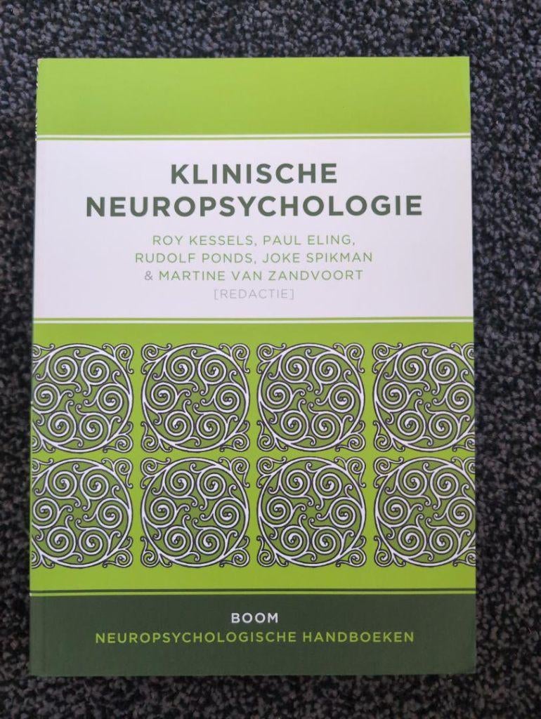 Klinische Neuropsychologie - Roy Kessels e.a., Ophalen of Verzenden, Zo goed als nieuw, Klinische psychologie