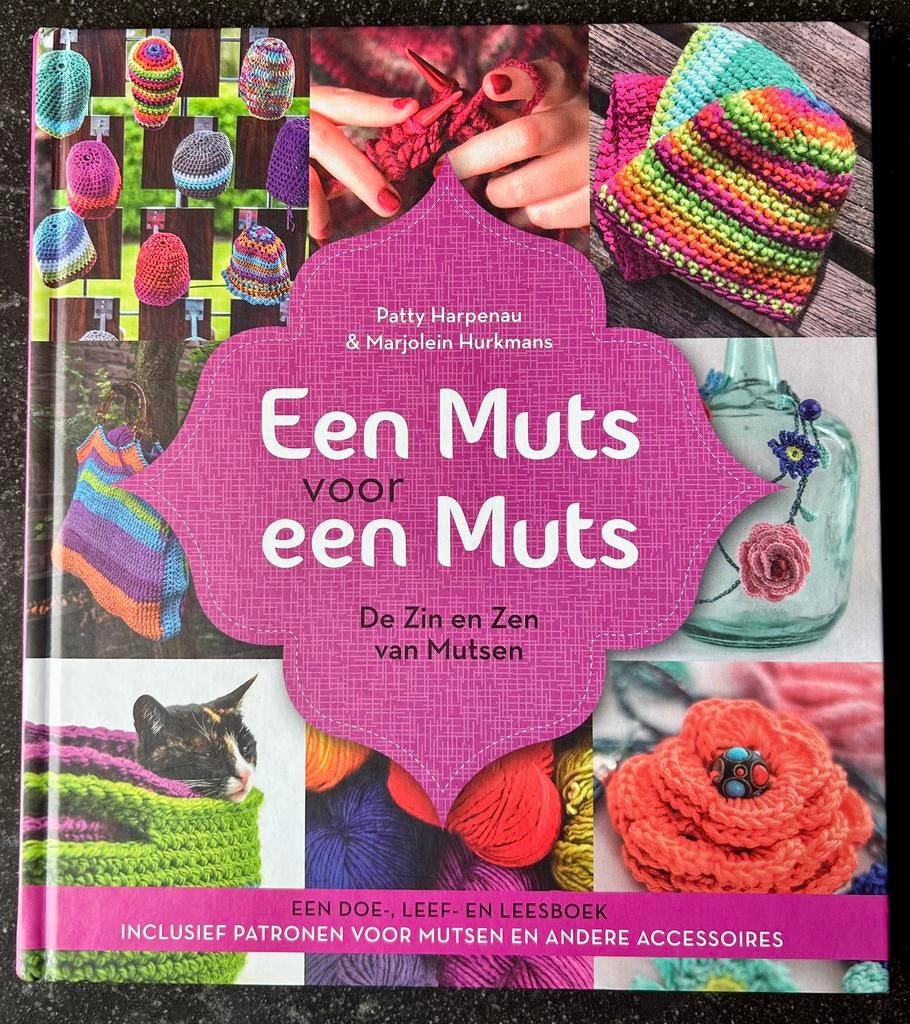 Patty Harpenau & Marjolein Hurkmans - Een Muts voor een Muts, Breien en Haken, Ophalen of Verzenden, Patty Harpenau en Marjolein Hurkmans