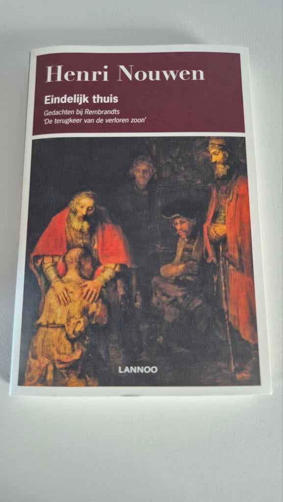 Henri Nouwen - Eindelijk thuis (Rembrandt, verloren zoon), Ophalen, Zo goed als nieuw, Henri Nouwen, Christendom | Katholiek