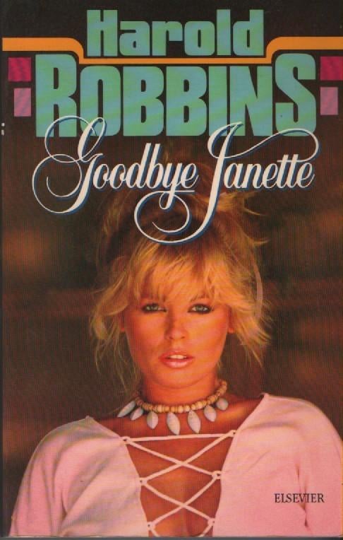 Goodbye Janette, Boeken, Romans, Gelezen, Ophalen of Verzenden, Nederland, Harold Robbins