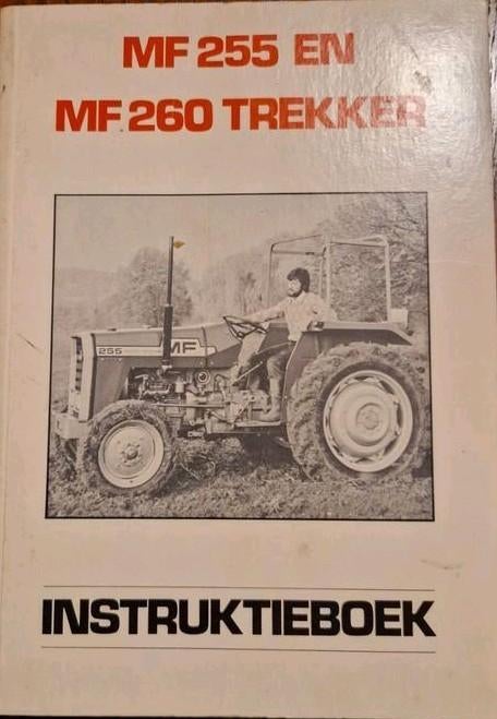 MF 255 EN MF 260 Trekker Instructieboek, Ophalen of Verzenden, Gelezen, Autotechniek, Massey Ferguson