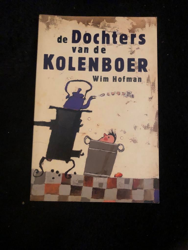 De Dochters van de Kolenboer - Wim Hofman, Ophalen of Verzenden, Gelezen, Nederland