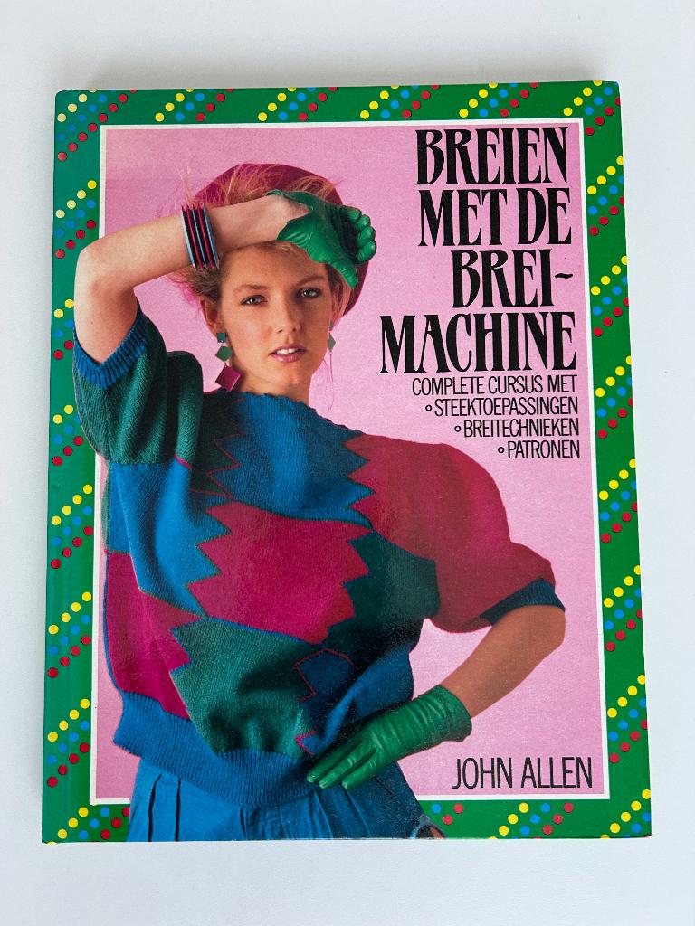 breien met de breimachine boek van John Allen, Hobby en Vrije tijd, Breien en Haken, Ophalen of Verzenden, Nieuw, Breien, Patroon of Boek
