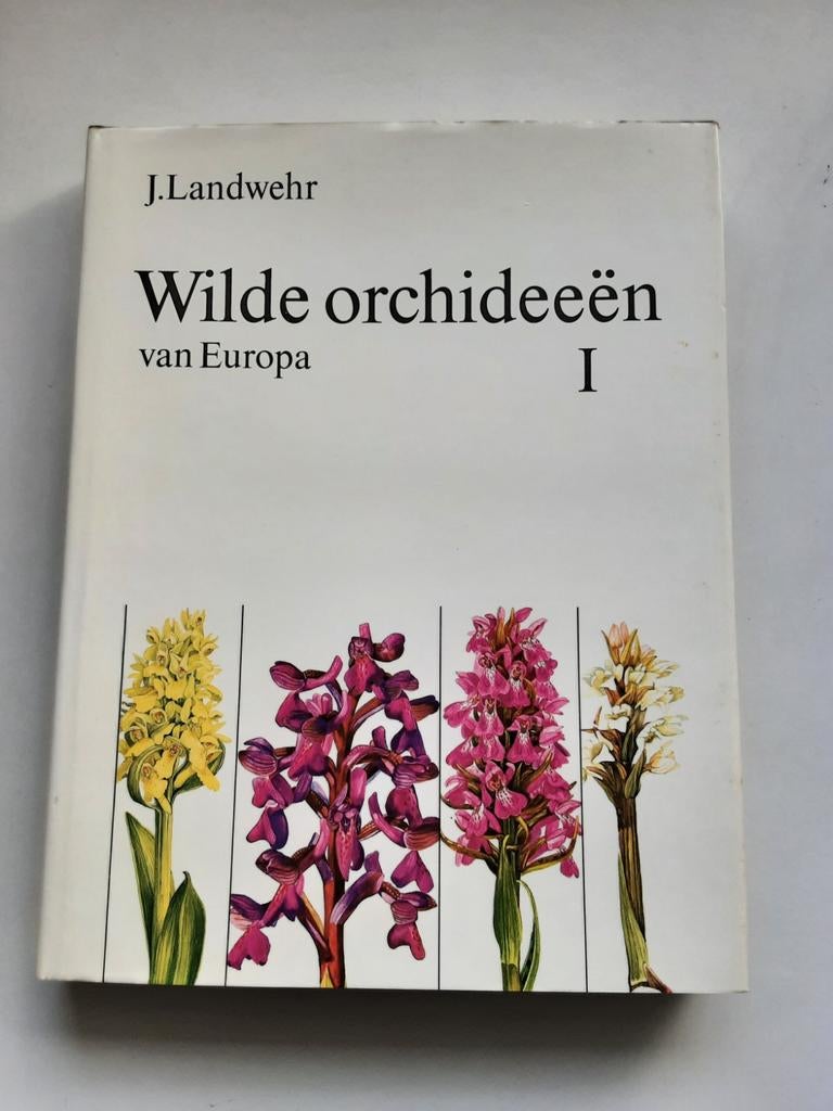 2 delen Wilde orchideeen van Europa - J. Landwehr, Ophalen of Verzenden, Zo goed als nieuw