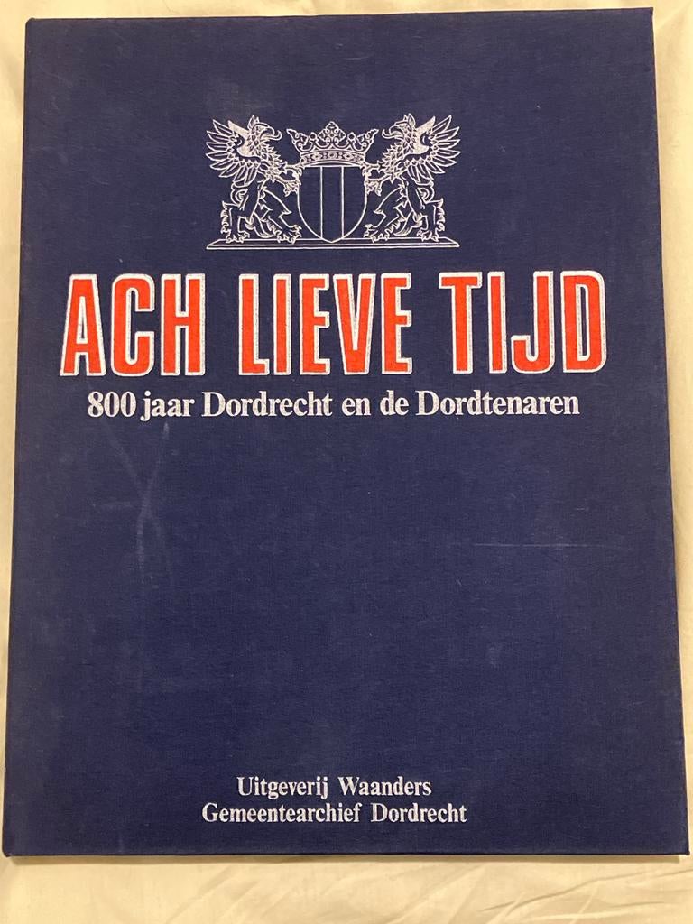 Ach Lieve Tijd - Dordrecht, 14 delen in bewaarband, Ophalen of Verzenden, 20e eeuw of later, Gelezen