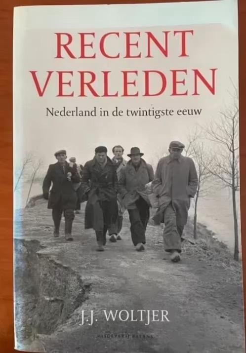 Recent verleden, Nederland in de 20e eeuw / JJ Woltjer, Verzenden, Gelezen