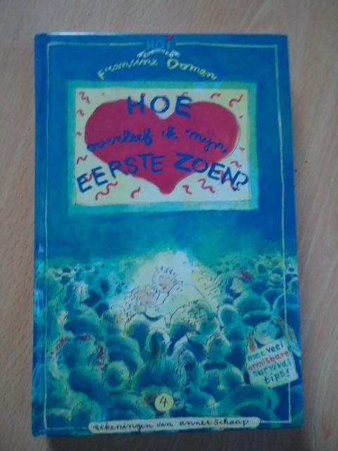 HOI 4, Hoe overleef ik mijn eerste zoen? Francine Oomen, Ophalen of Verzenden, Zo goed als nieuw