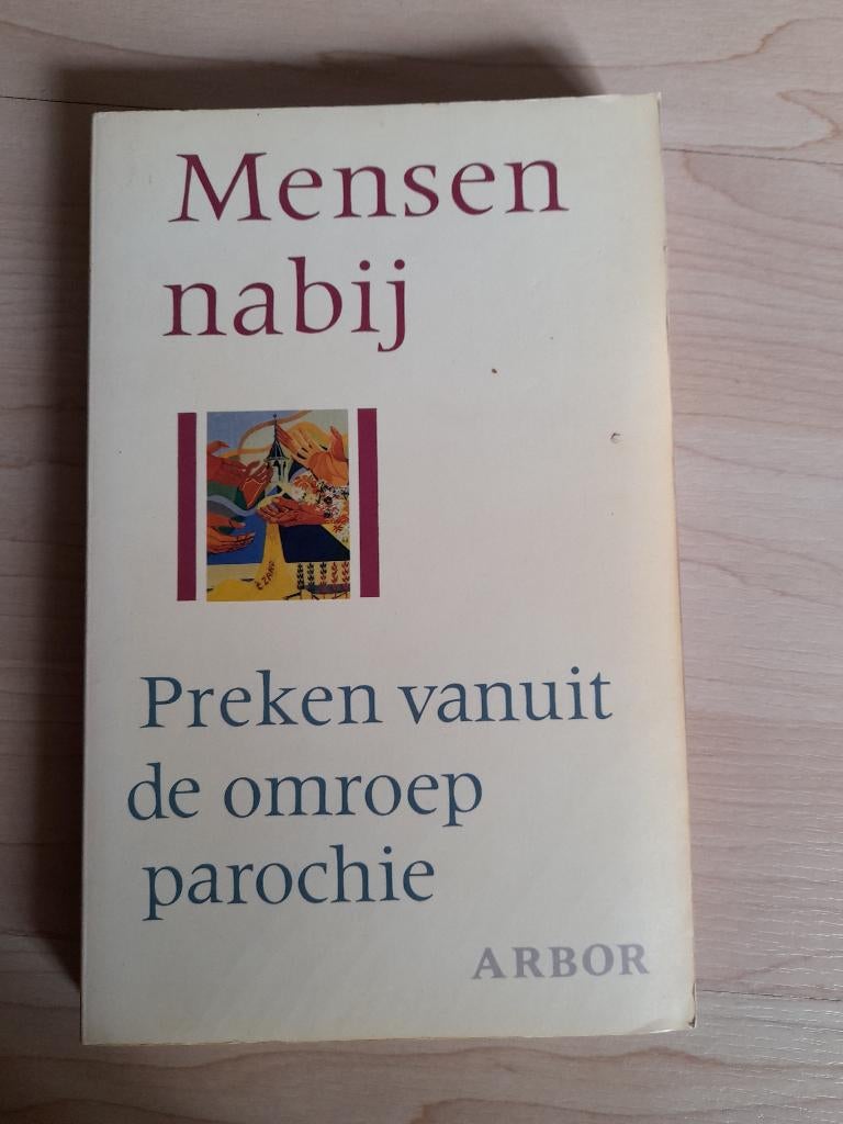 MENSEN NABIJ Preken vanuit de omroep parochie, Ophalen of Verzenden, Gelezen