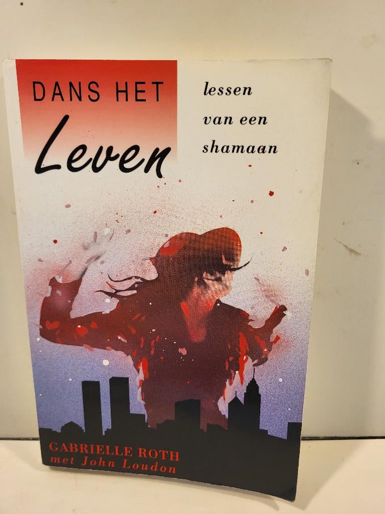 Gabrielle Roth				Dans het leven, Ophalen of Verzenden, Zo goed als nieuw, Sociale psychologie