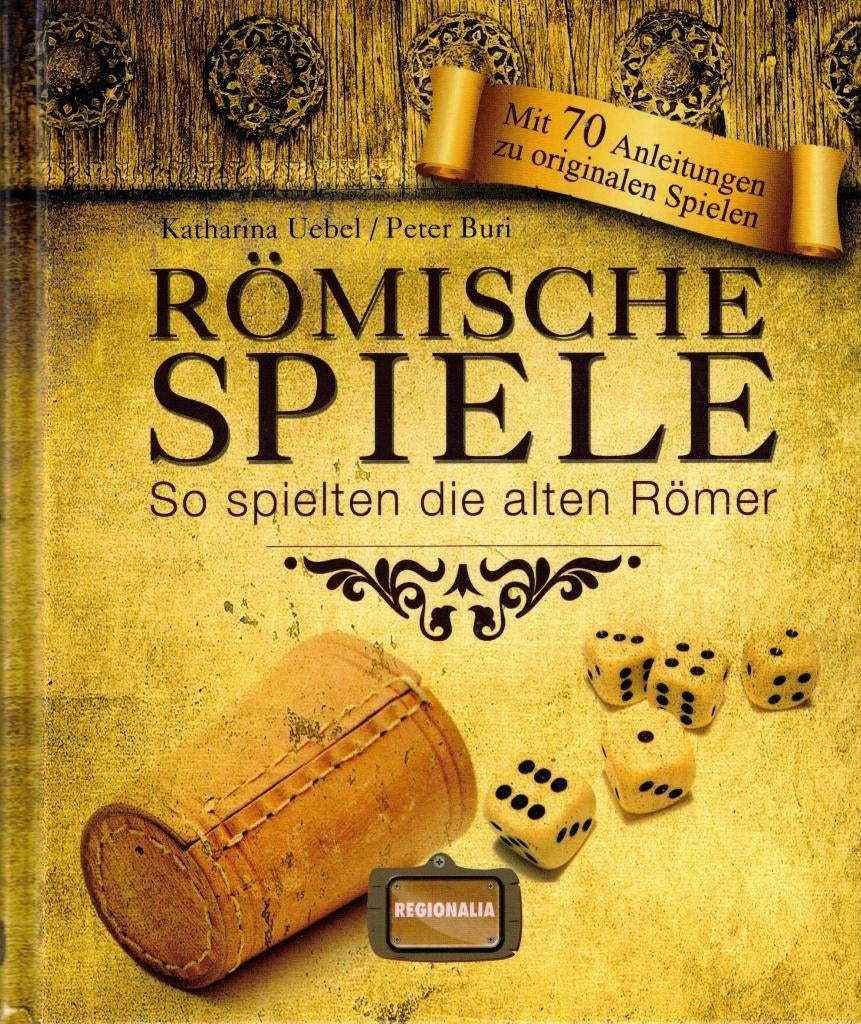 Römische Spiele. So spielten die alten Römer, 14e eeuw of eerder, K. Uebel en P. Buri, Europa, Ophalen of Verzenden