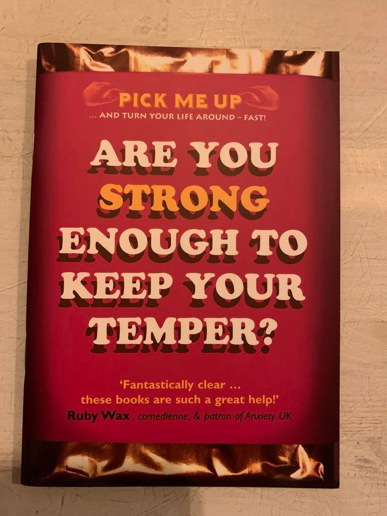 Are You Strong Enough to Keep Your Temper? - Ruby Wax, Boeken, Ophalen of Verzenden, Zo goed als nieuw, Overige onderwerpen