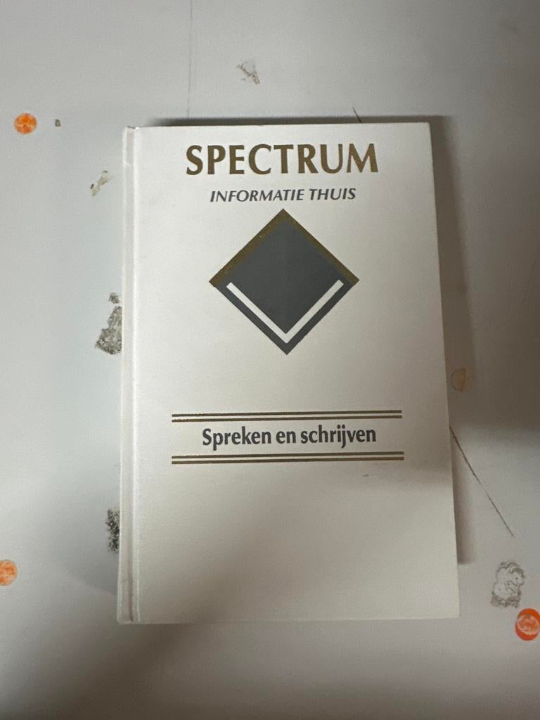 Spectrum Informatie Thuis: Spreken en Schrijven, Ophalen of Verzenden, Alpha, Gelezen, Overige niveaus