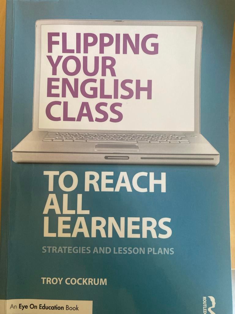 Flipping Your English Class - Troy Cockrum, Boeken, Schoolboeken, Zo goed als nieuw, Engels, Overige niveaus, Ophalen of Verzenden
