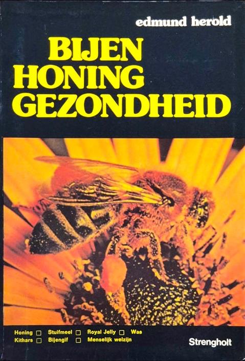 Bijen - Honing - Gezondheid - Edmund Herold, Gelezen, Dieet en Voeding, Ophalen of Verzenden, Edmund Herold