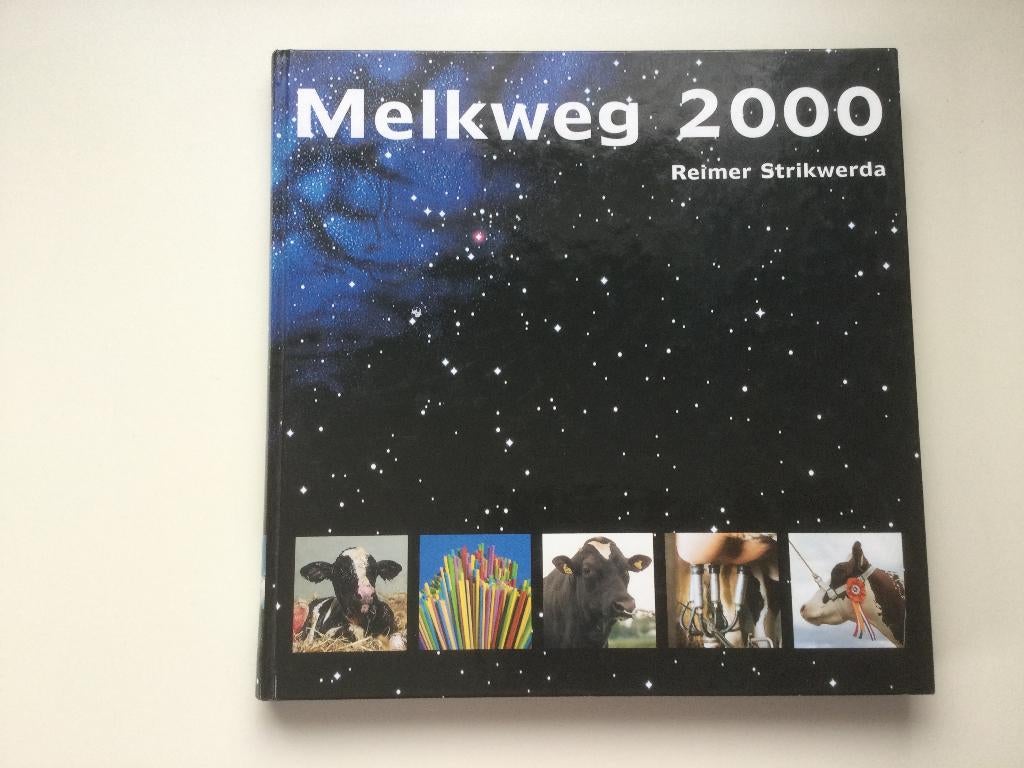 Melkweg 2000	Reimer Strikwerda, Ophalen of Verzenden, Zo goed als nieuw, Reimer Strikwerda