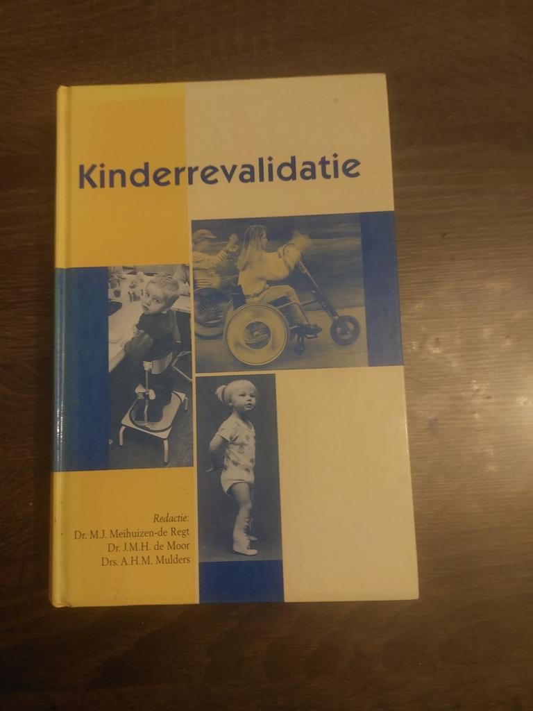 Kinderrevalidatie - Medisch Handboek, Boeken, Gelezen, Meihuizen-de Regt, Dr. J.M.H. de Moor, Drs. A.H.M. Mulders, Alpha, HBO