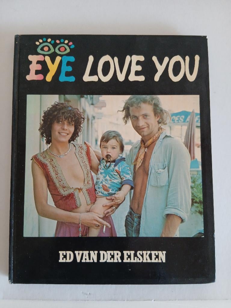 EYE LOVE YOU  Ed van der Elsken, Boeken, Ophalen, Gelezen, Fotografen