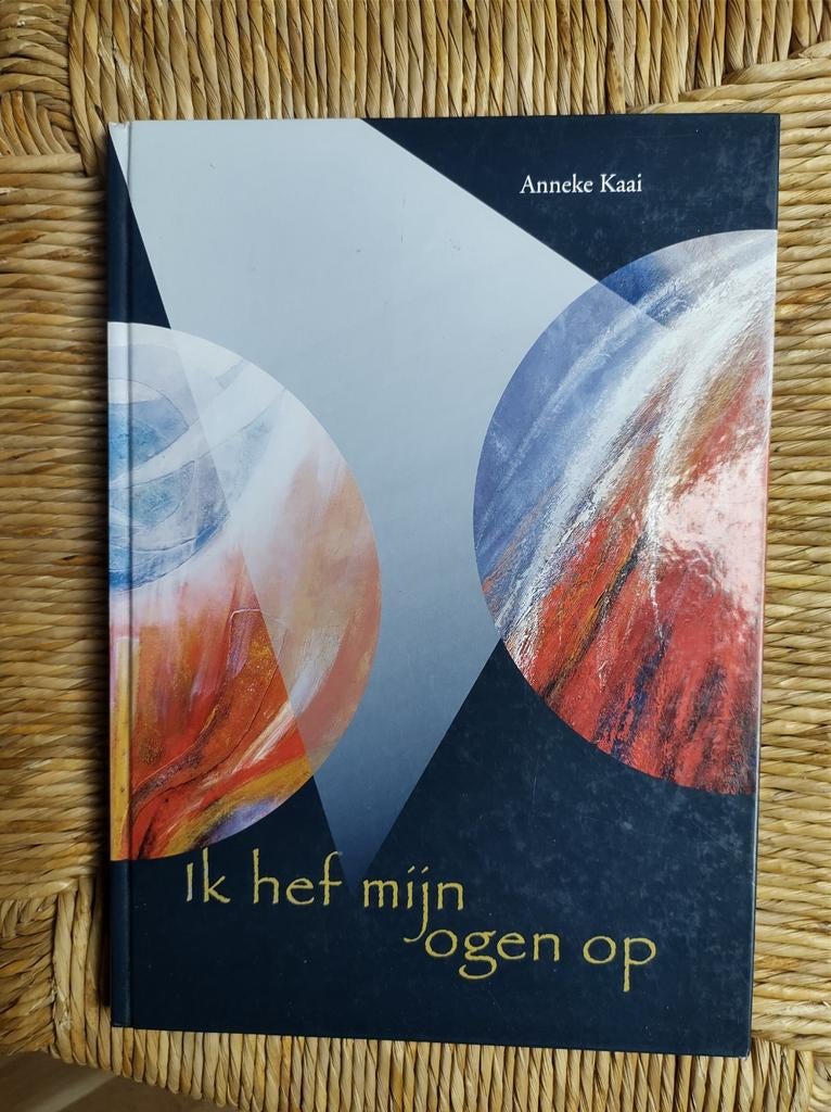 Ik hef mijn ogen op. Anneke Kaai. Psalmen, gedichten, kunst, Ophalen of Verzenden, Zo goed als nieuw