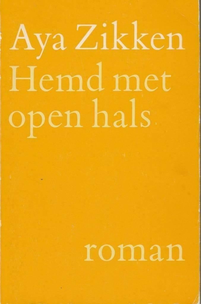 Aya Zikken - Hemd met open hals"", Boeken, Literatuur, Zo goed als nieuw, Ophalen of Verzenden