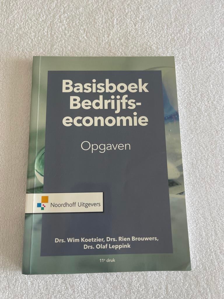 Basisboek Bedrijfseconomie Opgaven 11e druk, Boeken, Ophalen, Gelezen, Economie en Marketing