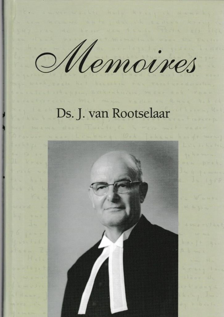 Ds. J. van Rootselaar - Memoires, Ophalen of Verzenden, Gelezen