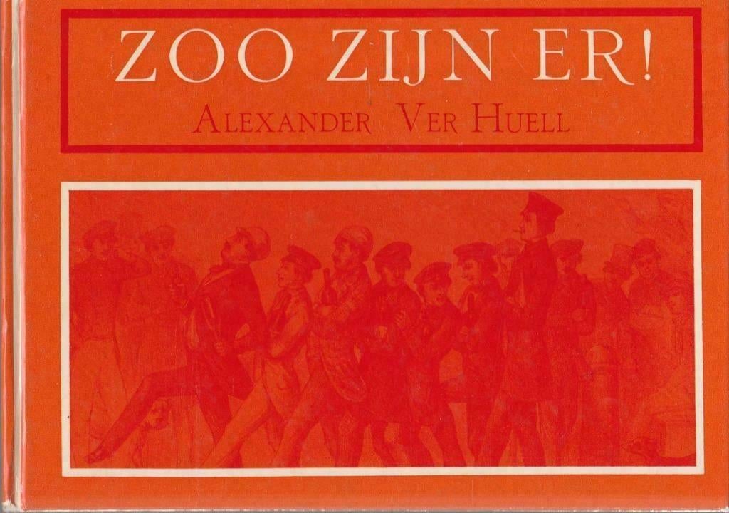 Alexander Ver Huell - Zoo zijn er! (studentenschetsen ), Ophalen of Verzenden, Zo goed als nieuw