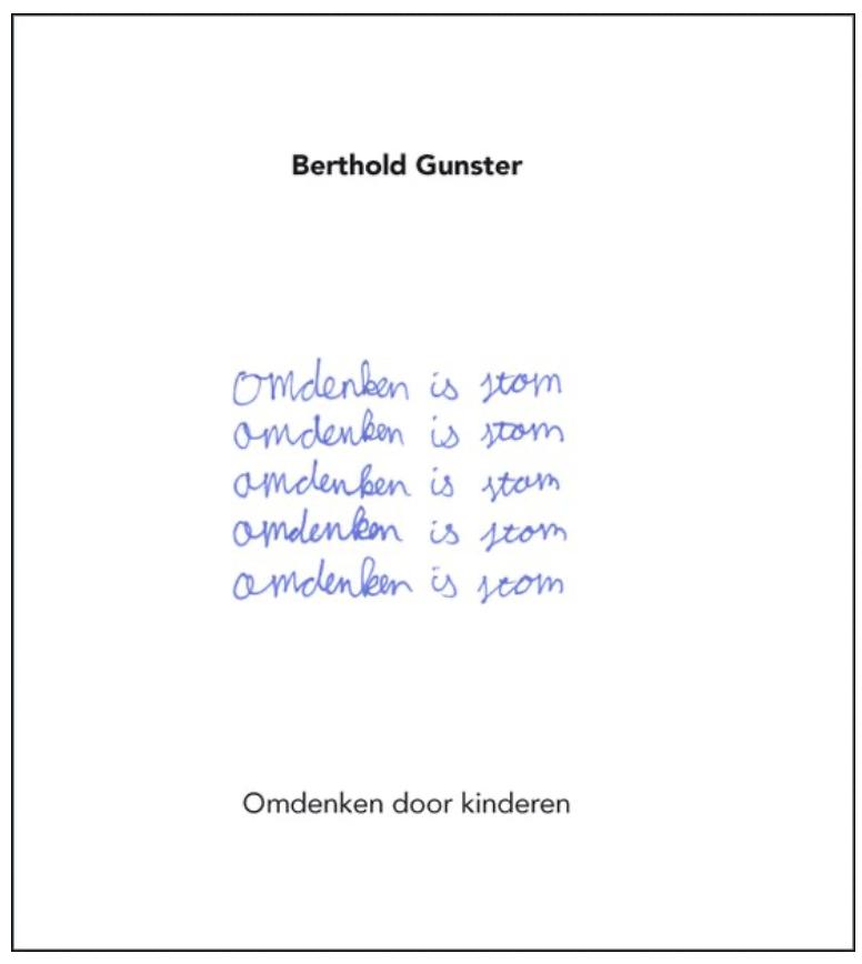 Omdenken is stom (omdenken door kinderen) Berthold Gunster, Ophalen of Verzenden, Zo goed als nieuw, Sociale psychologie
