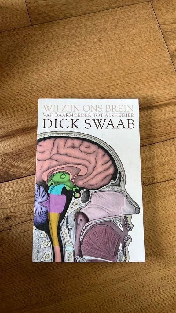 Dick F. Swaab - Wij zijn ons brein, Ophalen of Verzenden, Zo goed als nieuw, Dick F. Swaab