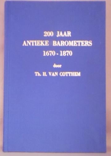 200 jaar antieke barometers 1670 - 1870 boek is nieuw., Ophalen of Verzenden