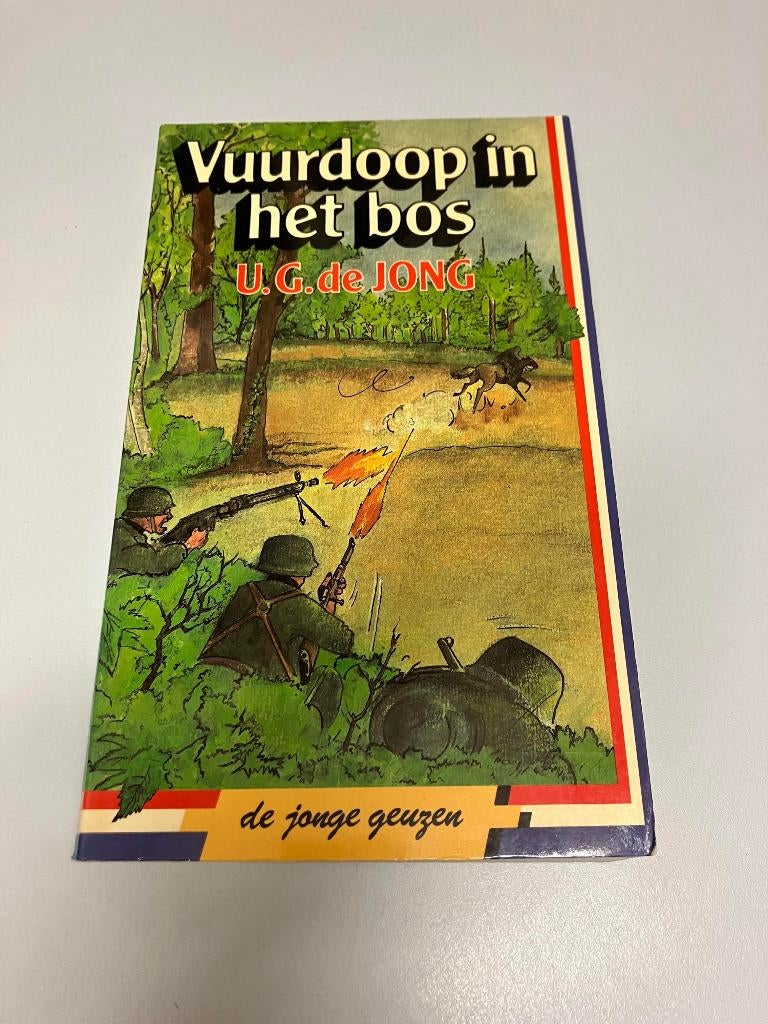 Vuurdoop in het bos UG de Jong, Ophalen of Verzenden, Tweede Wereldoorlog, Gelezen