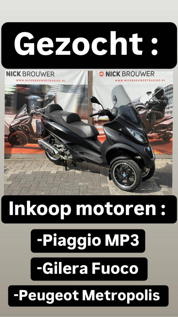 Piaggio Gezocht inkoop :MP3 / metropolis / fuoco (bj 1111)