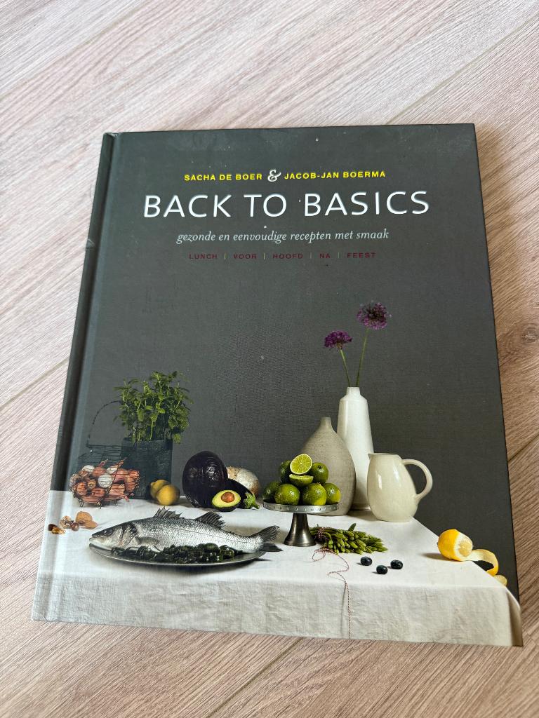 Back to Basics, Ophalen of Verzenden, Zo goed als nieuw, Sacha de Boer & Jacob-Jan Boerma, Hoofdgerechten