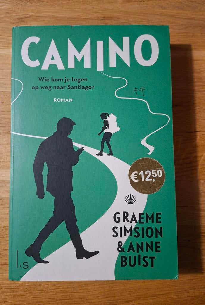 Graeme Simsion - Camino (Wie kom je tegen op weg Santiago), Boeken, Ophalen of Verzenden, Gelezen, Graeme Simsion; Anne Buist