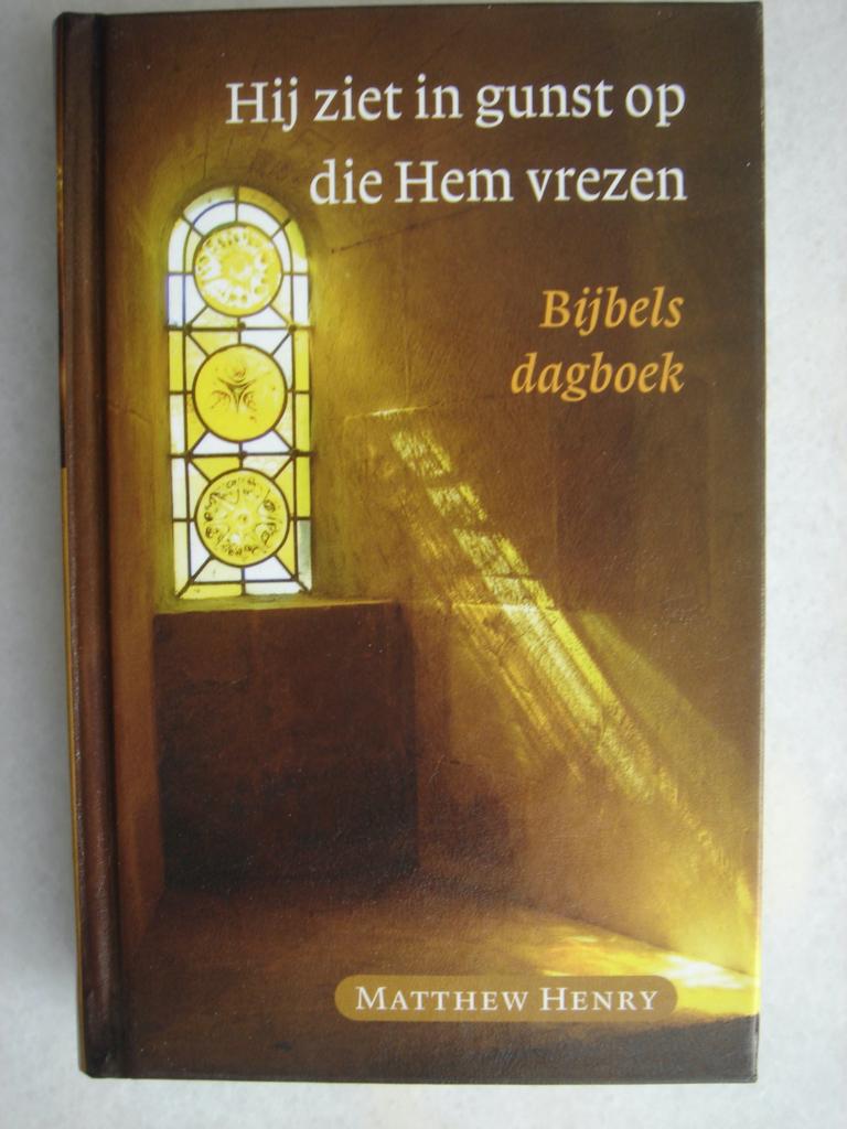 Hij ziet in gunst op die Hem vrezen – Matthew Henry, Boeken, Godsdienst en Theologie, Ophalen of Verzenden, Zo goed als nieuw