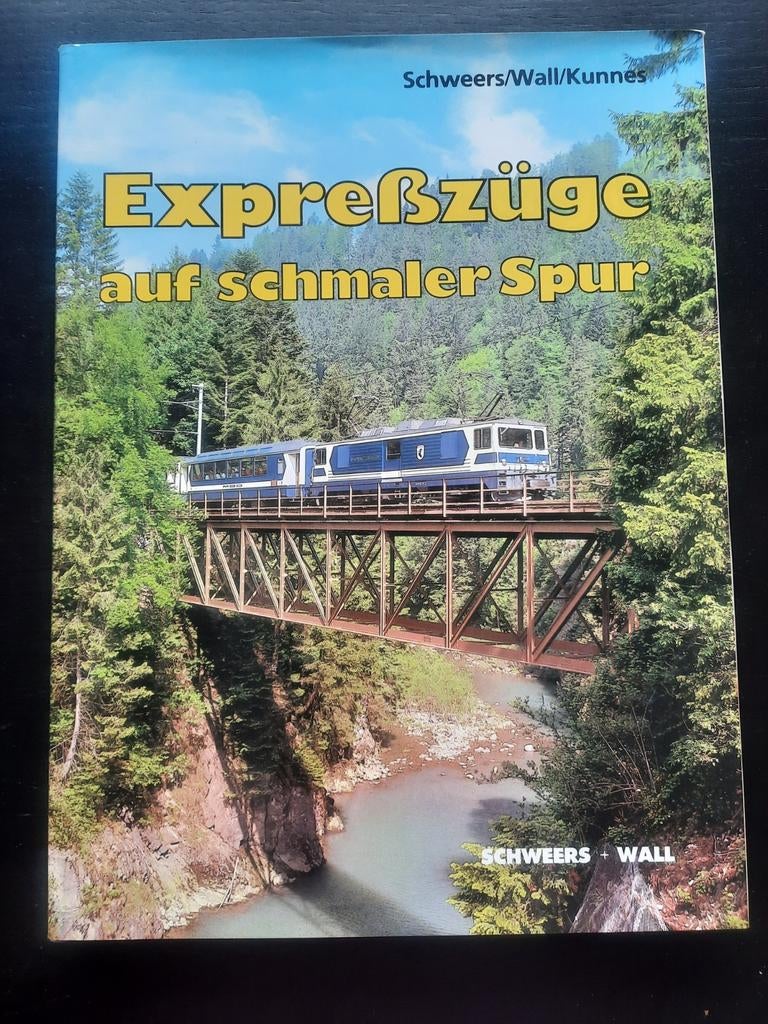 Expresstreinen op smalspoor - Boek over treinen, Ophalen of Verzenden, Zo goed als nieuw, Schweers/Wall/Kunnes, Trein