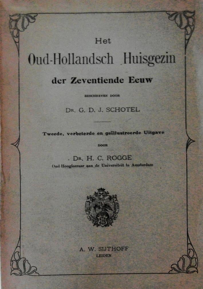 Het Oud - Hollandsch Huisgezin der Zeventiende Eeuw., Antiek en Kunst, Antiek | Boeken en Bijbels, Ophalen of Verzenden