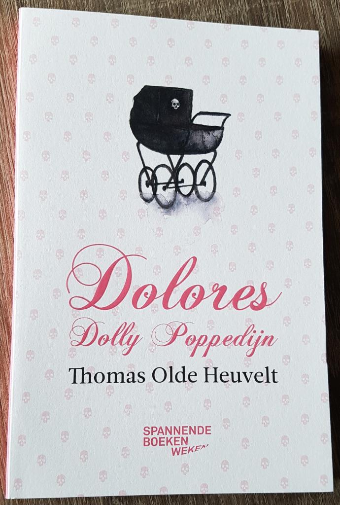 Thomas Olde Heuvelt - Dolores Dolly Poppedijn, Boeken, Ophalen of Verzenden, Zo goed als nieuw