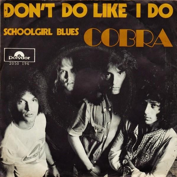 Cobra (21) – Don't Do Like I Do  power rock hardrock, Cd's en Dvd's, Vinyl Singles, 7 inch, Single, Ophalen of Verzenden, Zo goed als nieuw