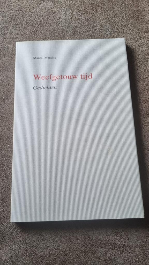Weefgetouw tijd - Gedichten van Marcel Messing, Boeken, Gedichten en Poëzie, Zo goed als nieuw, Eén auteur, Ophalen of Verzenden