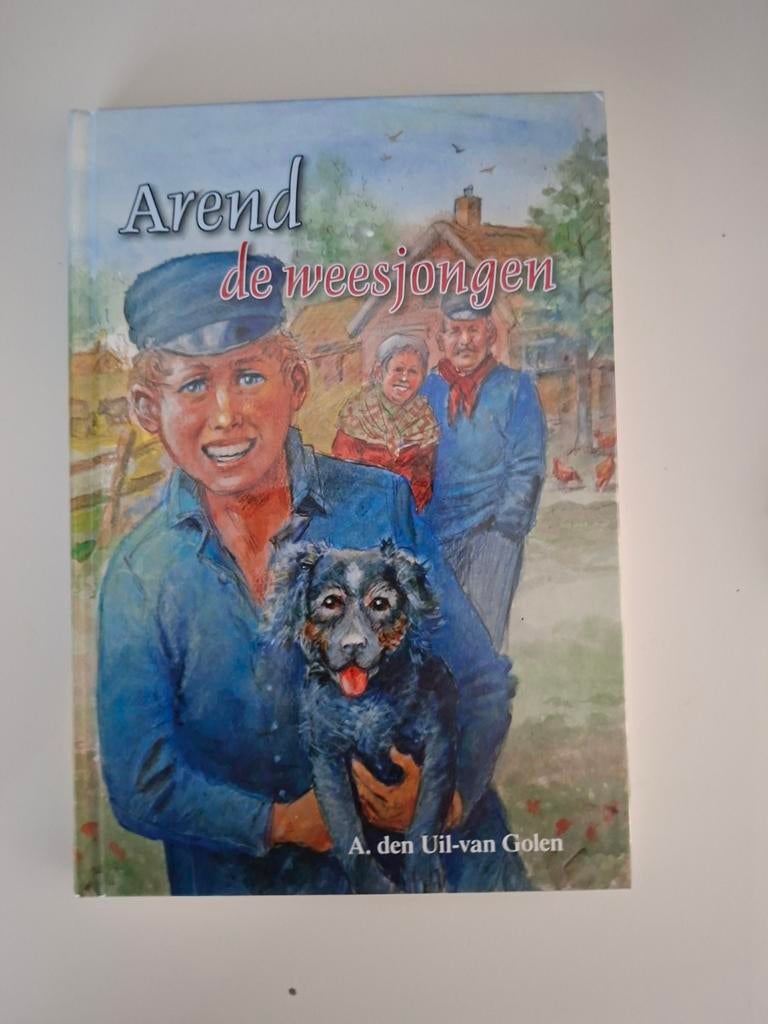 Arend de weesjongen - A. den Uil-van Golen, Ophalen of Verzenden, Gelezen, A. den Uil-van Golen, Fictie algemeen