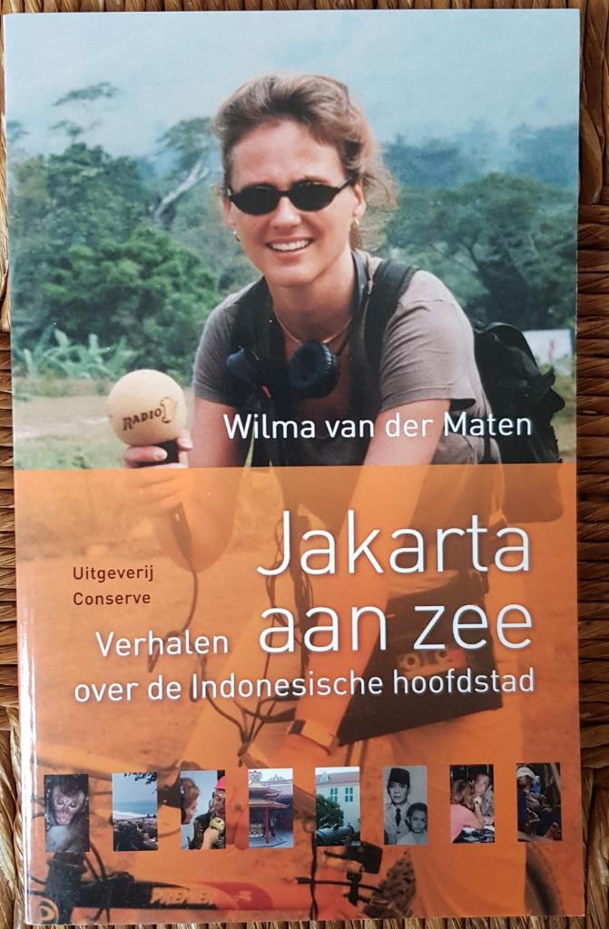Jakarta aan zee - Wilma van der Maten - IZGST - Indonesië, Ophalen of Verzenden, Zo goed als nieuw, Wilma van der Maten, Azië