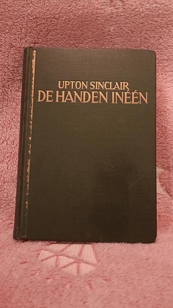 Sinclair, Upton - De handen ineen, Boeken, Ophalen of Verzenden, Gelezen, Upton Sinclair