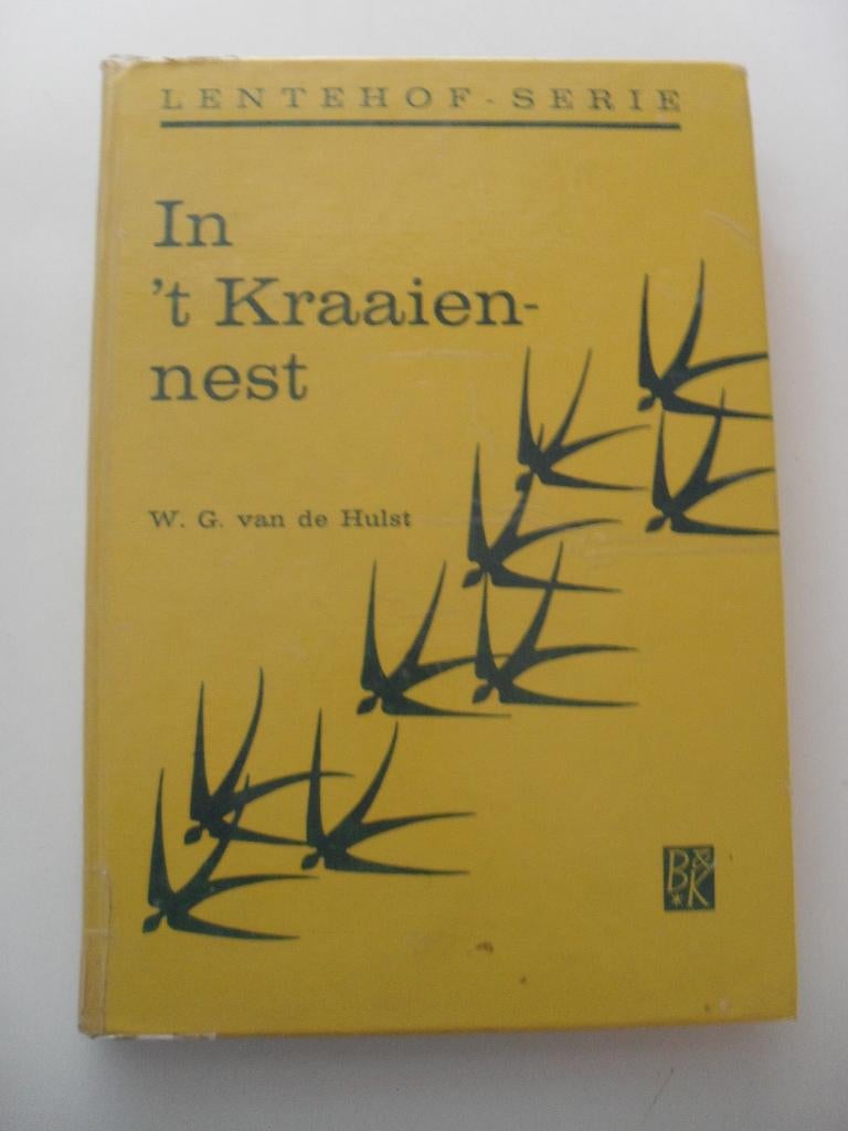 in 't kraaiennest - w.g. van de hulst, Ophalen of Verzenden, Gelezen, Fictie algemeen