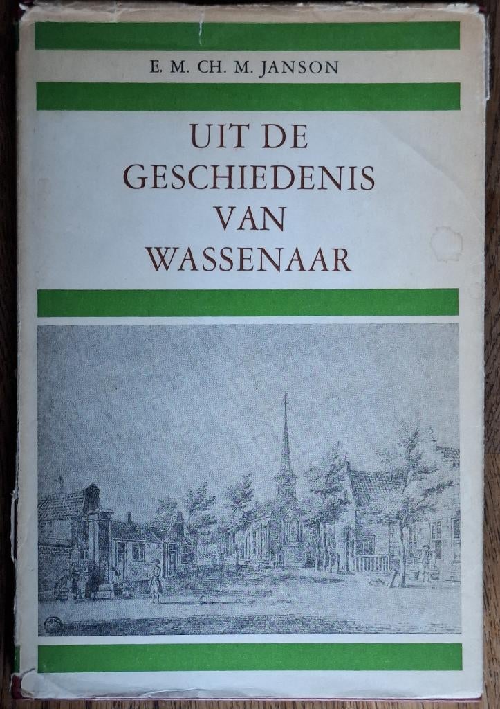 Wassenaar Uit de geschiedenis van Wassenaar, Boeken, Ophalen of Verzenden, 20e eeuw of later, Zo goed als nieuw
