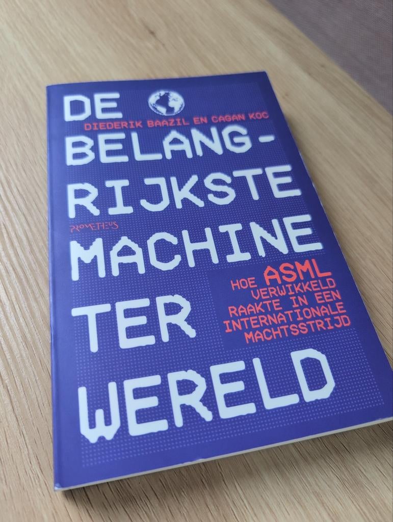 De Belangrijkste Machine Ter Wereld (ASML) 9789044658637, Ophalen of Verzenden, Zo goed als nieuw, Diverse auteurs