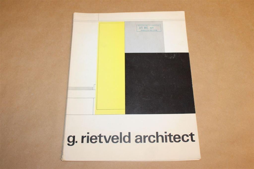G. Rietveld - Architect - Tentoonstellingsuitgave 1971, Ophalen of Verzenden, Zo goed als nieuw, Architecten