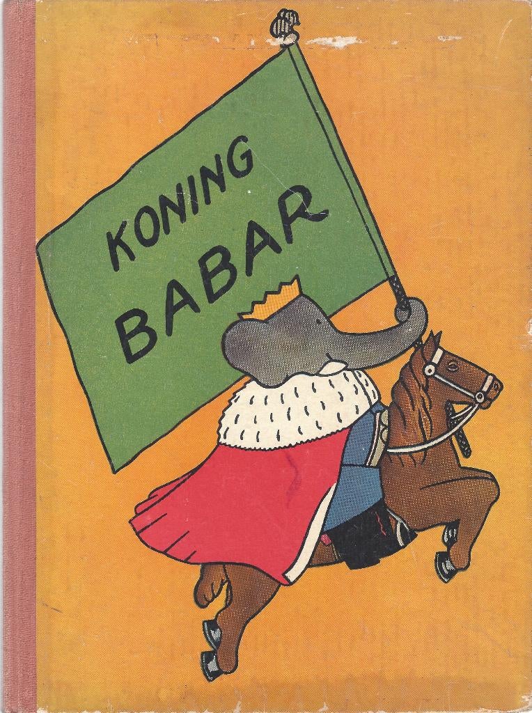 KONING BABAR- Jean de Brunhoff- Babar serie- DEEL 3 *1949*, Fictie algemeen, Ophalen of Verzenden, Gelezen, Jean de Brunhoff