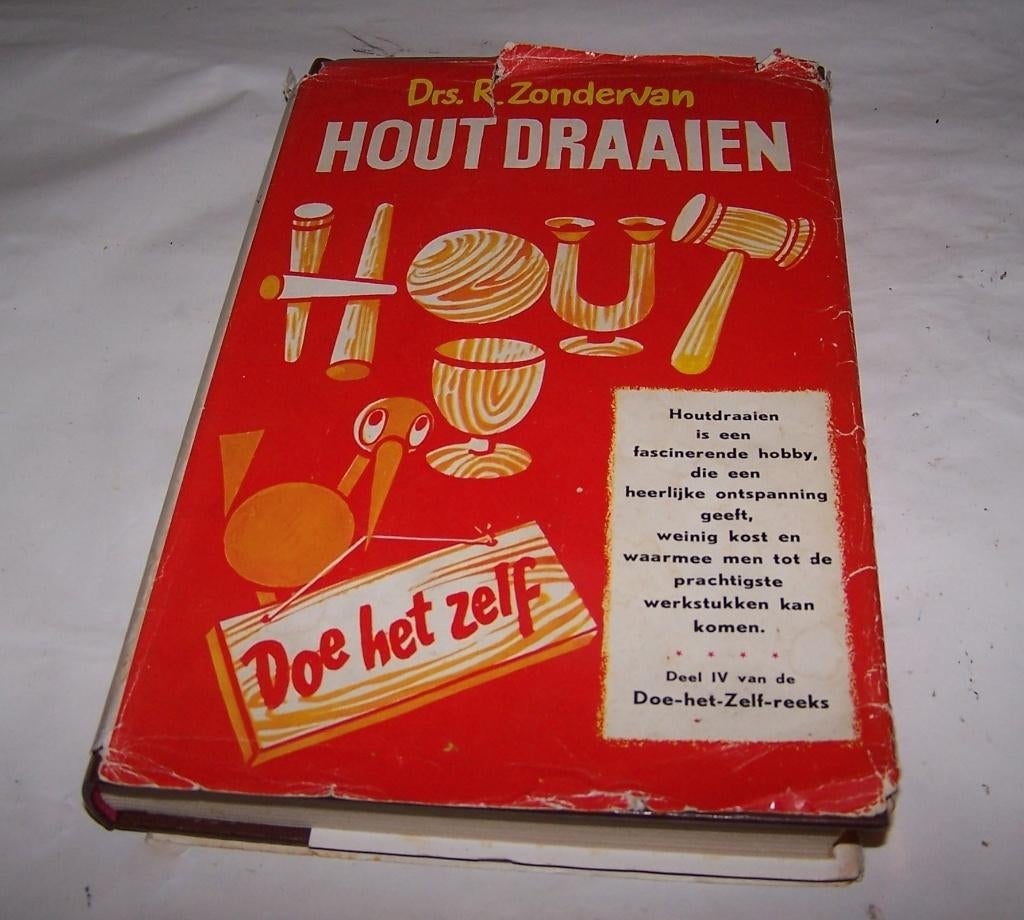 Vintage "Hout draaien"-Drs. R. Zondervan. Izgs., Ophalen of Verzenden, Zo goed als nieuw, Houtbewerking, Drs. R. Zondervan