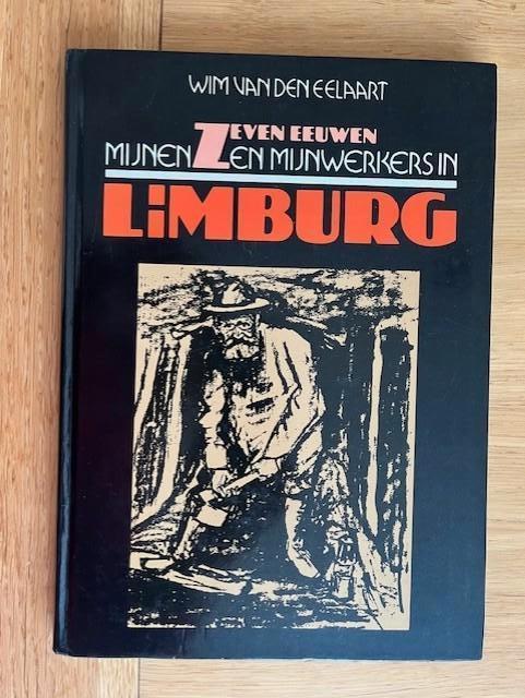 7 eeuwen mijnen en mijnwerkers in Limburg, Boeken, Ophalen of Verzenden, Zo goed als nieuw